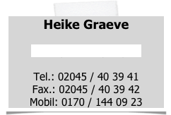 Heike Graeve

heike.graeve@gbing.de

Tel.: 02045 / 40 39 41
Fax.: 02045 / 40 39 42
Mobil: 0170 / 144 09 23